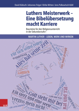 Luthers Meisterwerk - Eine Bibelübersetzung macht Karriere Luthers Meisterwerk - Eine Bibelübersetzung macht Karriere