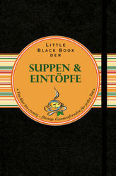 Little Black Book der Suppen & Eintöpfe