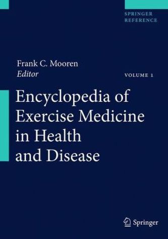 Encyclopedia of Exercise Medicine in Health and Disease, 2 Vols. Encyclopedia of Exercise Medicine in Health and Disease, 2 Vols.