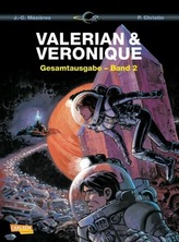 Valerian und Veronique Gesamtausgabe. Bd.2