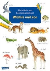 Mein Mal- und Bestimmungsbuch, Wildnis und Zoo
