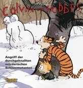 Calvin und Hobbes - Angriff der durchgeknallten mörderischen Schneemutanten