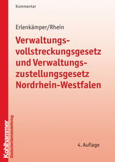 Verwaltungsvollstreckungsgesetz und Verwaltungszustellungsgesetz (VwVG / VwZV) Nordrhein-Westfalen, Kommentar