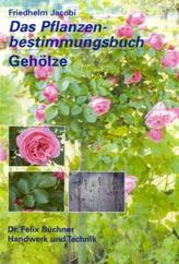 Das Pflanzenbestimmungsbuch Gehölze