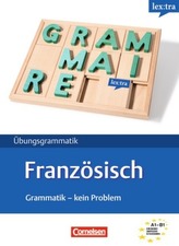 lex:tra Übungsgrammatik Französisch, Grammatik - kein Problem