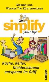 Simplify your life - Küche, Keller, Kleiderschrank entspannt im Griff