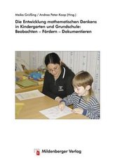 Die Entwicklung mathematischen Denkens in Kindergarten und Grundschule