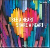 See a heart, share a heart, Premium-Format