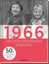 1966, Ein ganz besonderer Jahrgang