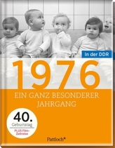 1976, Ein ganz besonderer Jahrgang in der DDR