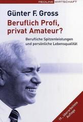 Beruflich Profi, privat Amateur?