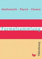 Formelsammlung Mathematik, Physik, Chemie
