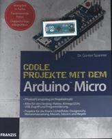 Coole Projekte mit der Arduino Micro, m. CD-ROM