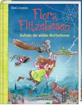 Flora Flitzebesen - Aufruhr der wilden Wetterhexen