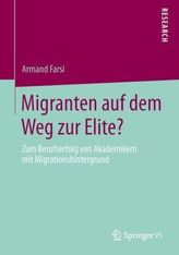 Migranten auf dem Weg zur Elite?