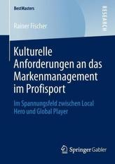 Kulturelle Anforderungen an das Markenmanagement im Profisport