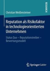 Reputation als Risikofaktor in technologieorientierten Unternehmen