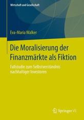 Die Moralisierung der Finanzmärkte als Fiktion