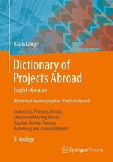 Wörterbuch Auslandsprojekte, Englisch-Deutsch. Dictionary of Projects Abroad, English-German