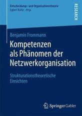 Kompetenzen als Phänomen der Netzwerkorganisation