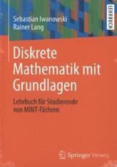 Diskrete Mathematik mit Grundlagen