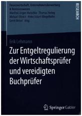 Zur Entgeltregulierung der Wirtschaftsprüfer und vereidigten Buchprüfer