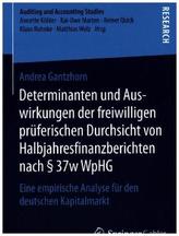 Determinanten und Auswirkungen der freiwilligen prüferischen Durchsicht von Halbjahresfinanzberichten nach 37w WpHG