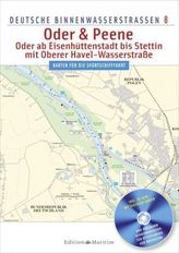 Deutsche Binnenwasserstraßen Oder & Peene - Oder ab Eisenhüttenstadt bis Stettin, mit Oberer Havel-Wasserstraße, m. CD-ROM