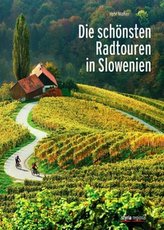 Die schönsten Radtouren in Slowenien