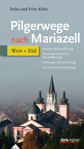 Pilgerwege nach Mariazell, Band West + Süd