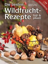 Die besten Wildfruchtrezepte