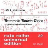 Trommeln - Tanzen - Tönen: 33 Spiele für Große und Kleine, für variable Besetzung