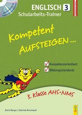 Kompetent Aufsteigen... Englisch, Schularbeits-Trainer, m. Audio-CD. Tl.3