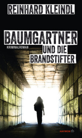 Baumgartner und die Brandstifter