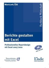 Berichte gestalten mit Excel, m. CD-ROM