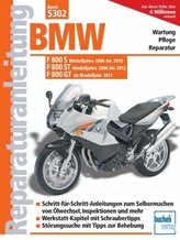 BMW F 800 S (Modelljahre 2006-2010) F 800 ST (Modelljahre 2006-2012) F 800 GT (ab Modelljahr 2013)