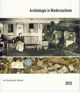 Archäologie in Niedersachsen. Bd.18/2015