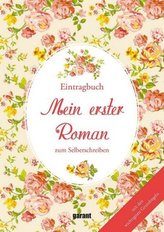 Mein erster Roman zum Selberschreiben
