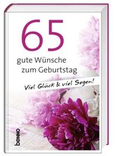65 gute Wünsche zum Geburtstag