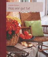 Was mir gut tut