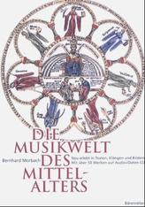 Die Musikwelt des Mittelalters, m. CD-ROM