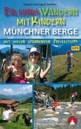 Rother Wanderbuch Erlebniswandern mit Kindern Münchner Berge