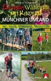 Rother Wanderbuch Erlebniswandern mit Kindern Münchner Umland