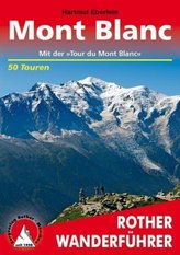 Rother Wanderführer Rund um den Mont Blanc