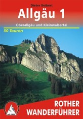 Rother Wanderführer Allgäu. Bd.1