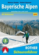 Rother Skitourenführer Bayerische Alpen zwischen Inn und Lech