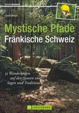 Mystische Pfade Fränkische Schweiz