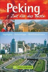 Peking, Zeit für das Beste