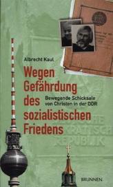Wegen Gefährdung des sozialistischen Friedens