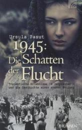 1945: Die Schatten der Flucht